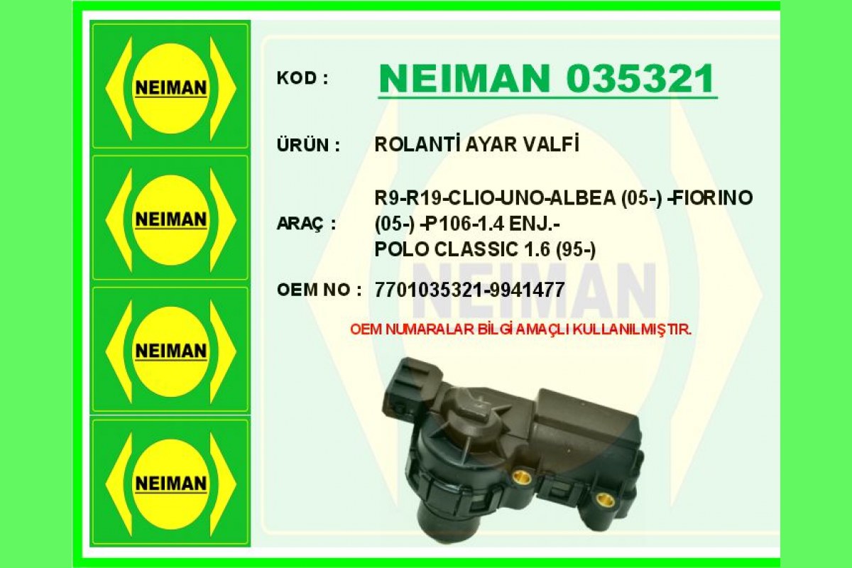 ROLANTİ AYAR VALFİ R9-R19-CLIO-UNO-ALBEA 05- -FIORINO 05- -P106-1.4 ENJ.-POLO CLASSIC 1.6 95-